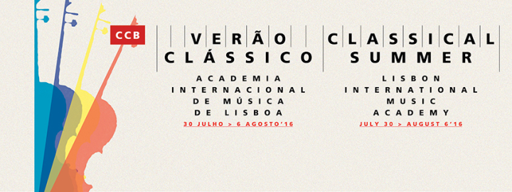 VERÃO CLÁSSICO 2016: FESTIVAL E MASTERCLASSES EM LISBOA